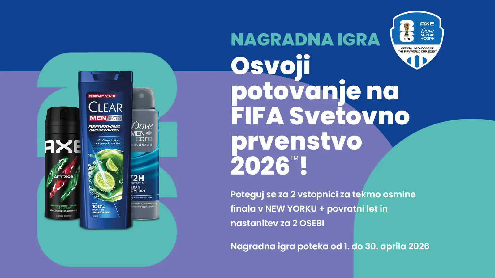 Unilever nagradna igra: Osvoji pot na Svetovno prvenstvo v nogometu FIFA 2026 Unilever nagradna igra: Osvoji pot na Svetovno prvenstvo v nogometu FIFA 2026