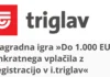Zavarovalnica Triglav nagradna igra: Do 1.000 EUR enkratnega vplačila z registracijo v i.triglav Zavarovalnica Triglav nagradna igra: Do 1.000 EUR enkratnega vplačila z registracijo v i.triglav