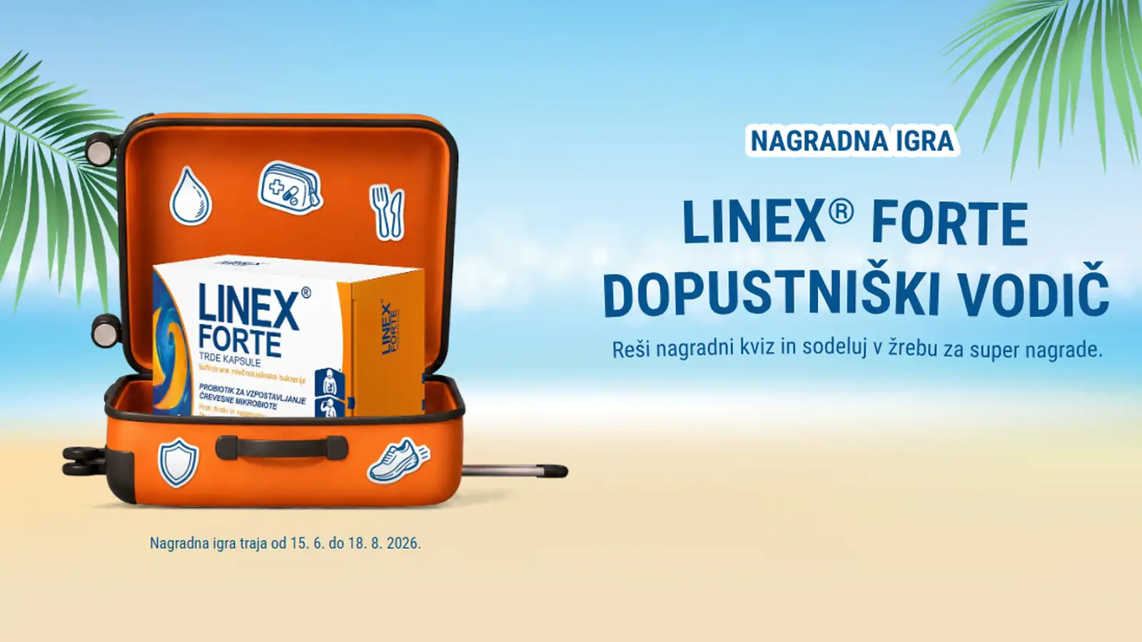 Linex Forte nagradna igra 2026: Linex Forte dopustniški vodič Linex Forte nagradna igra 2026: Linex Forte dopustniški vodič