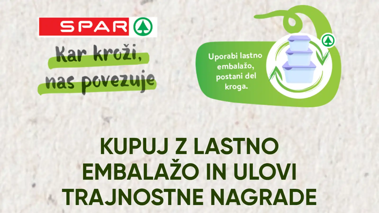 Spar: Kupujte z lastno embalažo in ulovite trajnostne nagrade Spar: Kupujte z lastno embalažo in ulovite trajnostne nagrade